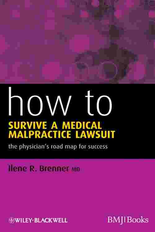 How to Survive a Medical Malpractice Lawsuit