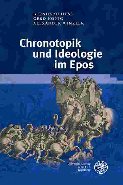 Chronotopik und Ideologie im Epos