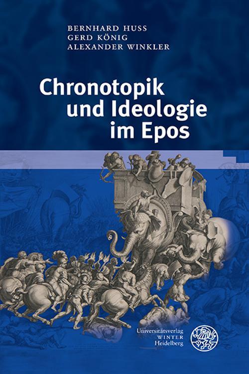Chronotopik und Ideologie im Epos