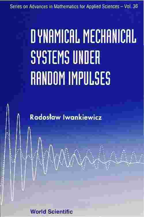 Dynamical Mechanical Systems Under Random Impulses