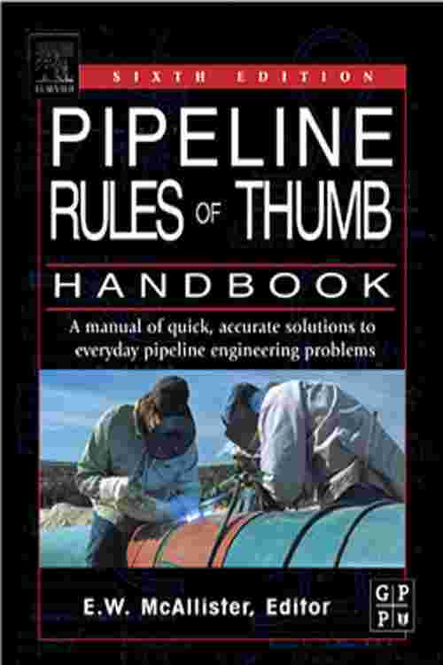[PDF] Pipeline Rules of Thumb Handbook A Manual of Quick, Accurate Solutions to Everyday