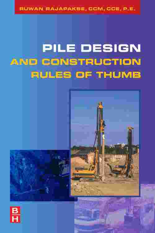 [PDF] Pile Design and Construction Rules of Thumb by Ruwan Abey Rajapakse Perlego