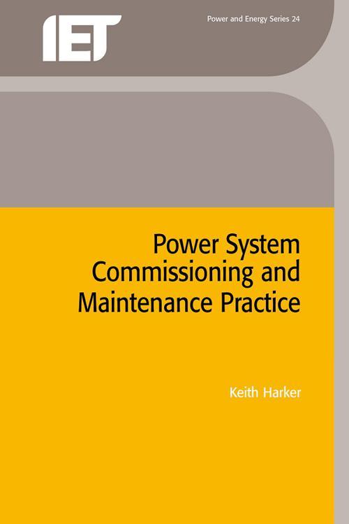 [PDF] Power System Commissioning and Maintenance Practice by Keith Harker Perlego