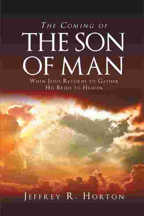 [PDF] The Coming of the Son of Man by Jeffrey R. Horton eBook | Perlego
