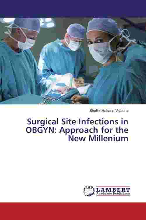[PDF] Surgical Site Infections in OBGYN: Approach for the New Millenium ...