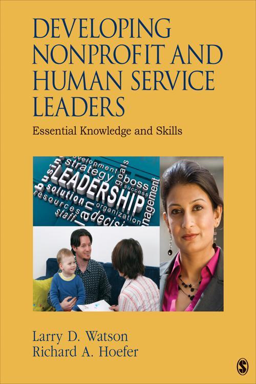 [PDF] Developing Nonprofit and Human Service Leaders Essential Knowledge and Skills by Larry D