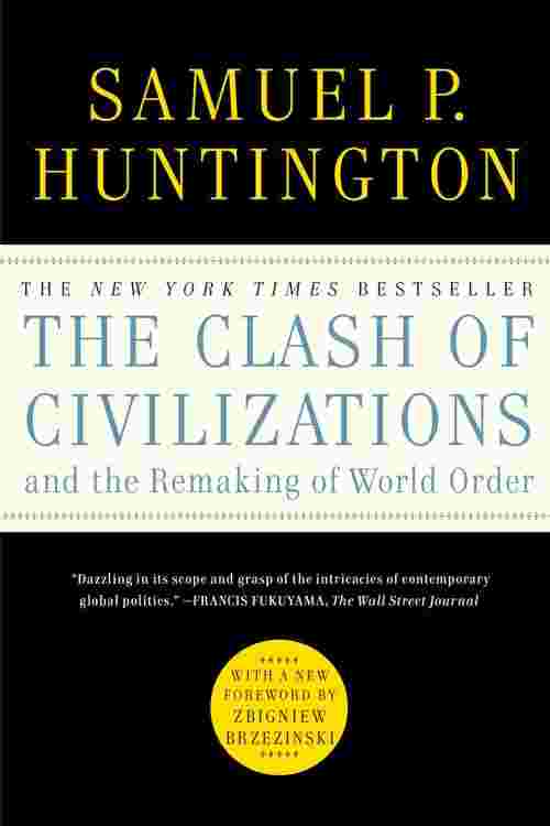 [PDF] The Clash of Civilizations and the Remaking of World Order by