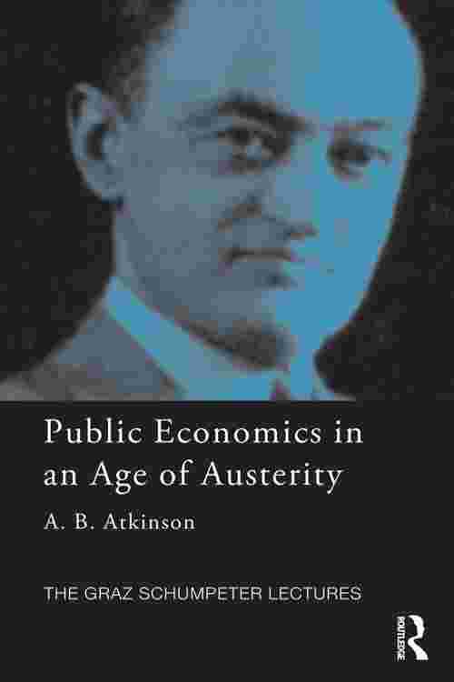 [PDF] Public Economics in an Age of Austerity by Tony Atkinson eBook ...