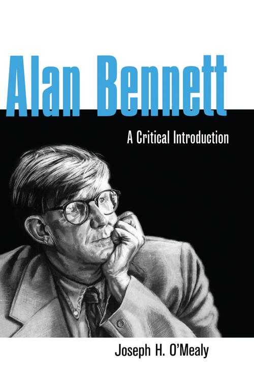 [PDF] Alan Bennett by Joseph O'Mealy eBook | Perlego