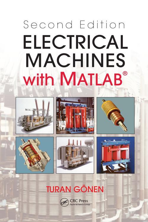[PDF] Electrical Machines with MATLAB by Turan Gonen Perlego