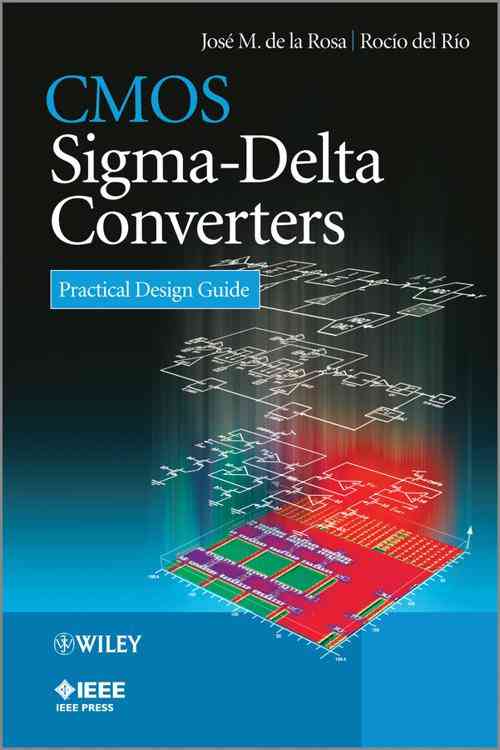 [PDF] CMOS SigmaDelta Converters Practical Design Guide by Jose M. de