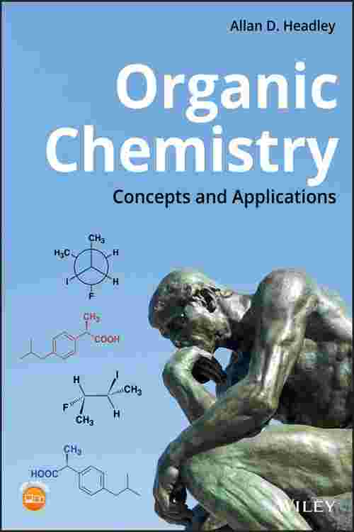 [PDF] Organic Chemistry Concepts and Applications by Allan D. Headley Perlego