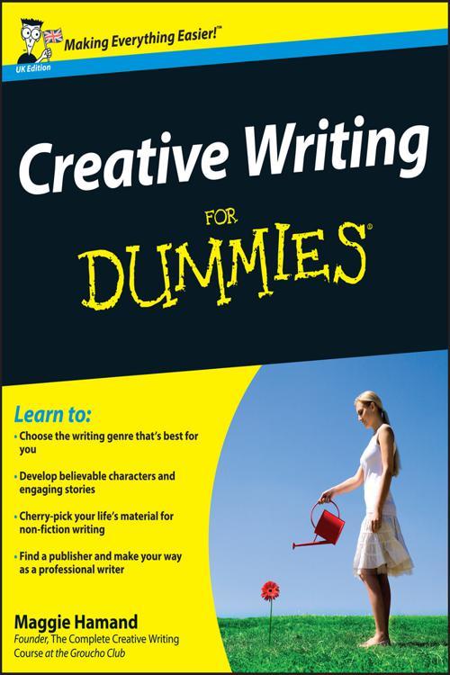 [PDF] Creative Writing For Dummies by Maggie Hamand eBook | Perlego