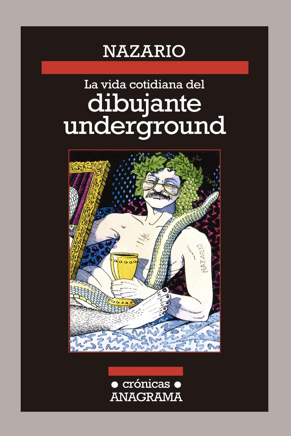 La vida cotidiana del dibujante underground - Nazario Luque