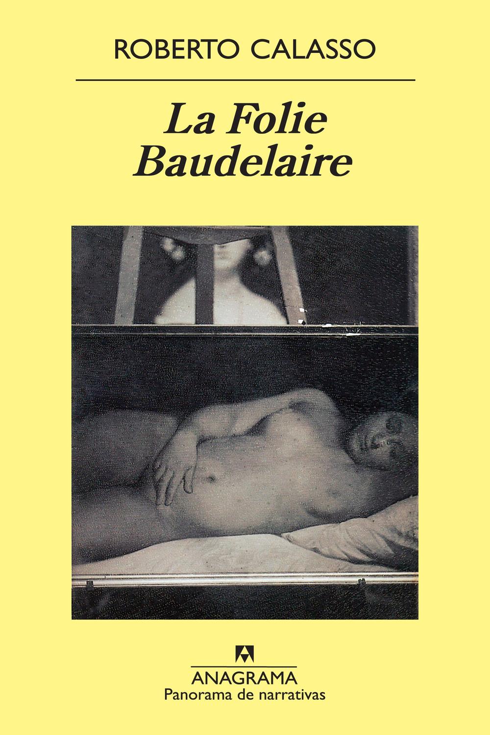 La Folie Baudelaire - Roberto Calasso, Edgardo Dobry