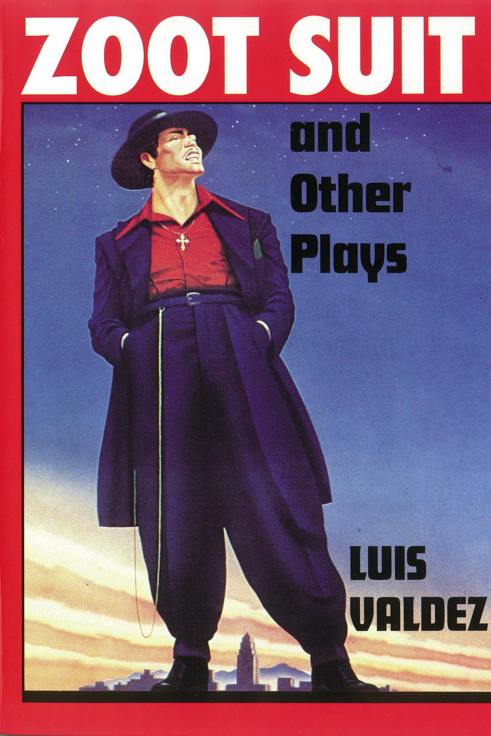 Zoot Suit and Other Plays - Valdez, Luis