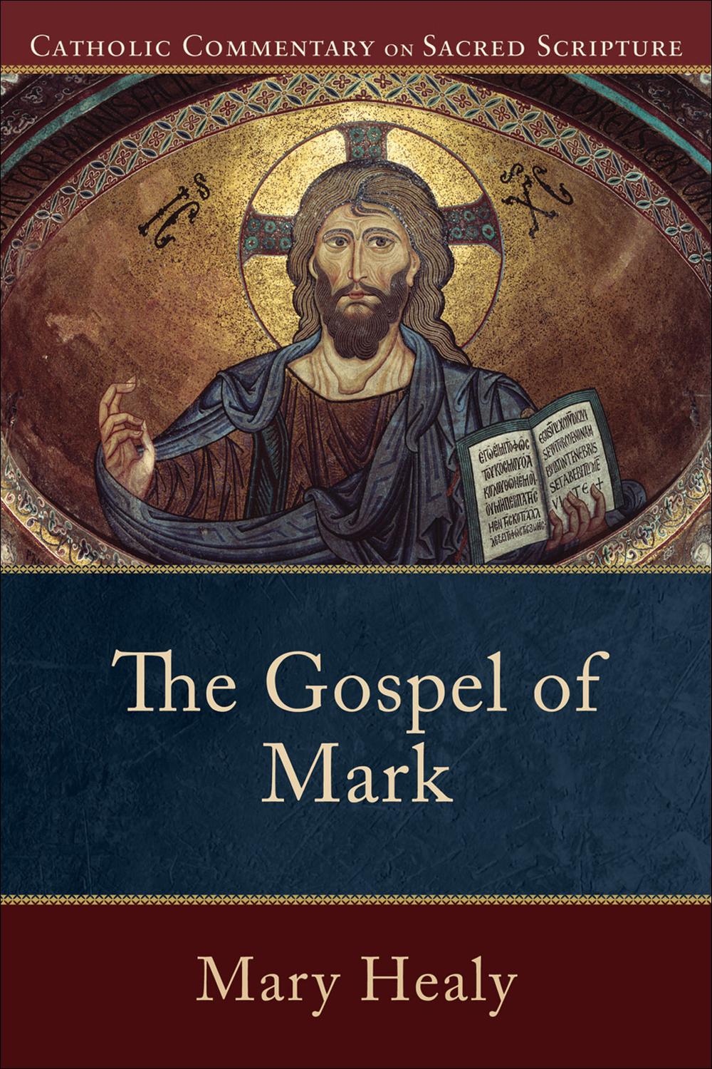 The Gospel of Mark (Catholic Commentary on Sacred Scripture) - ,,