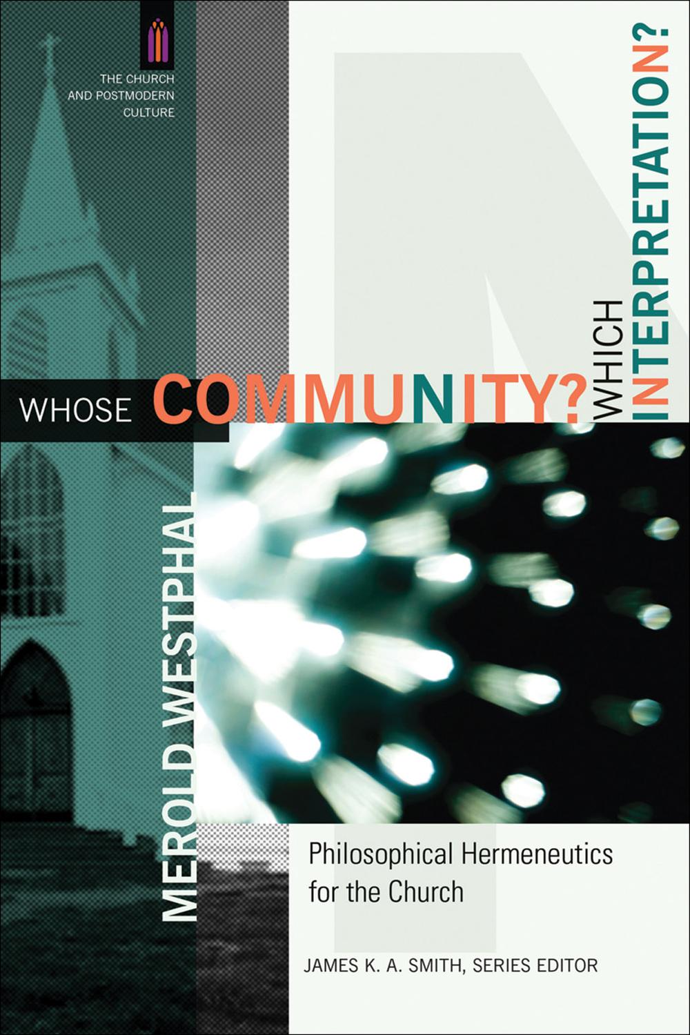 Whose Community? Which Interpretation? (The Church and Postmodern Culture)