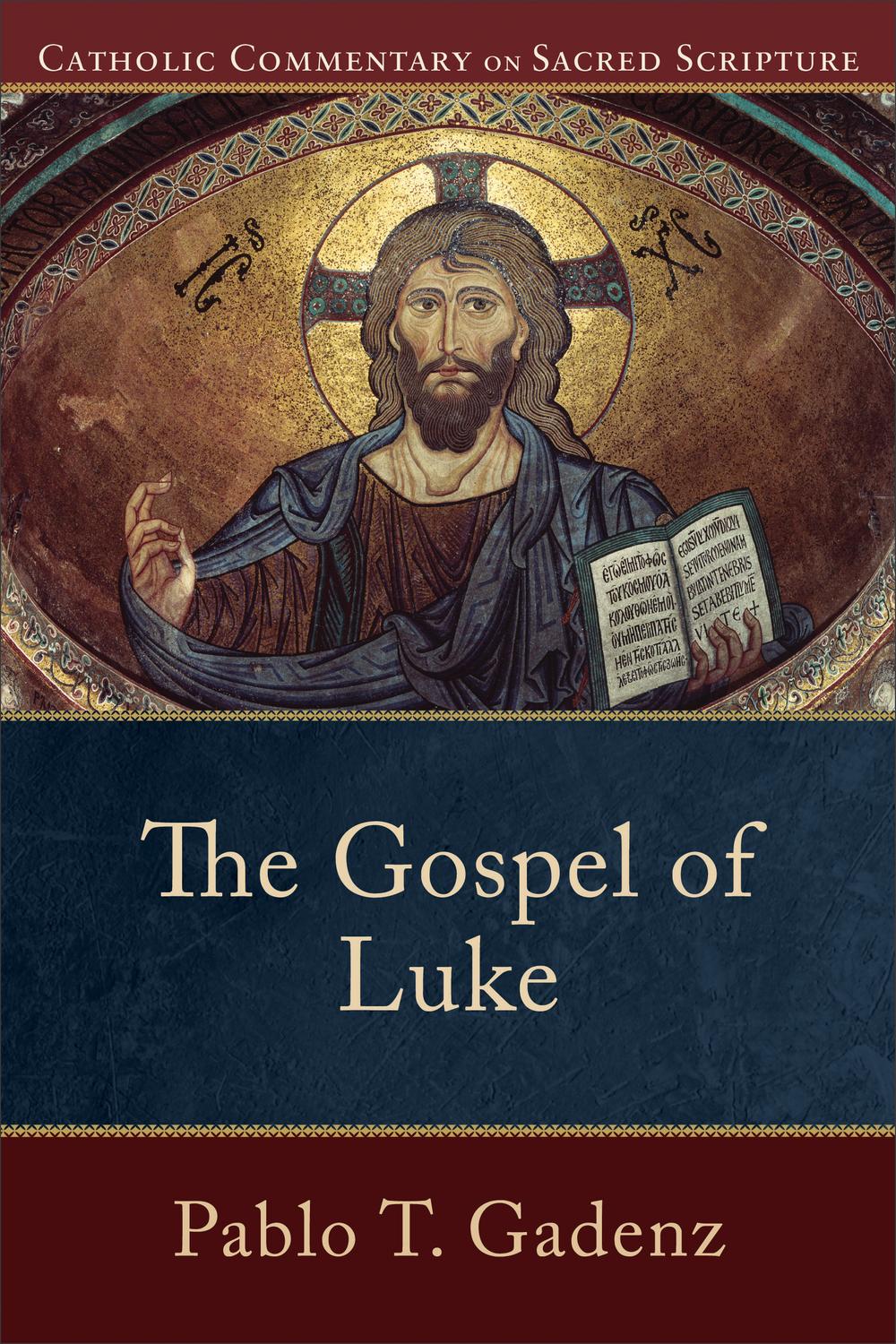 The Gospel of Luke (Catholic Commentary on Sacred Scripture) - ,,