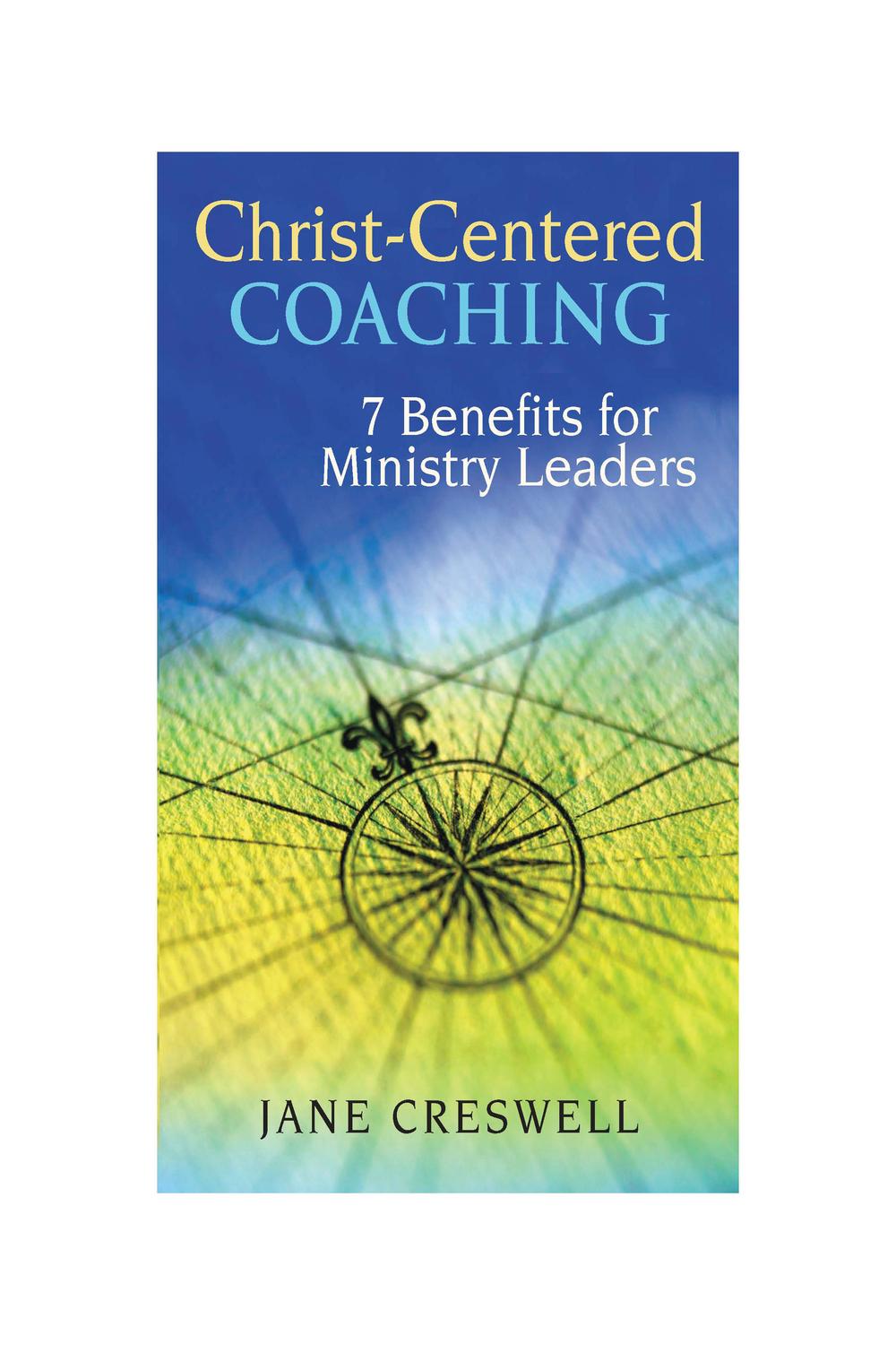 Christ-Centered Coaching - Jane Creswell