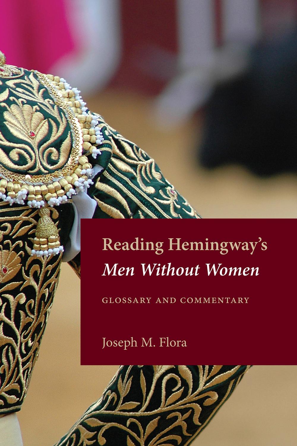 Reading Hemingway's Men Without Women - Joseph M. Flora