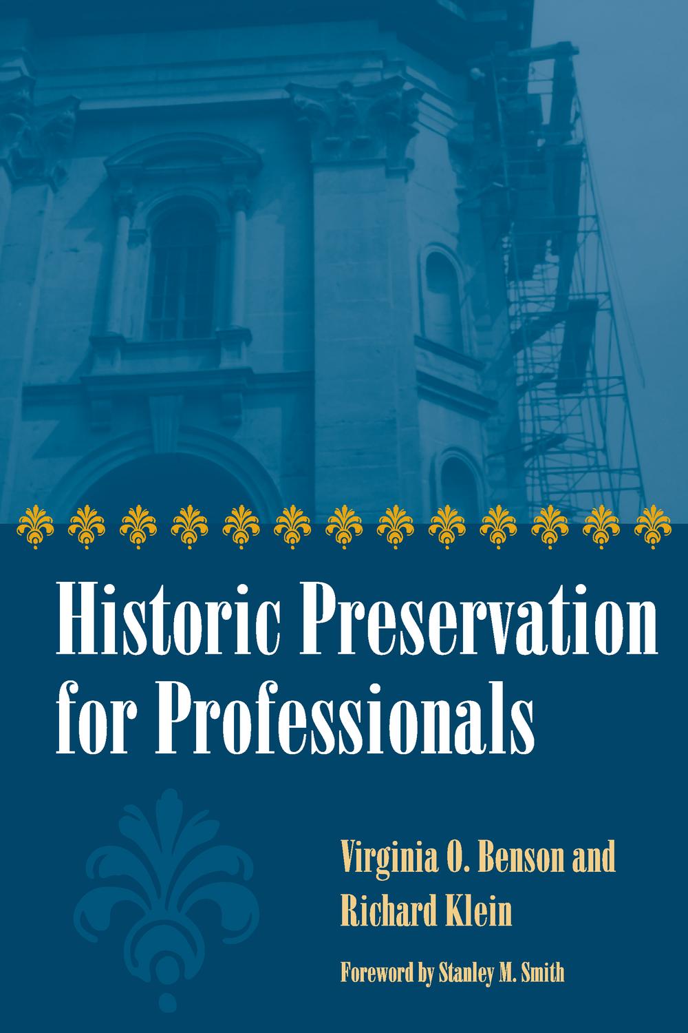 Historic Preservation for Professionals - Virginia Benson, Richard Klein
