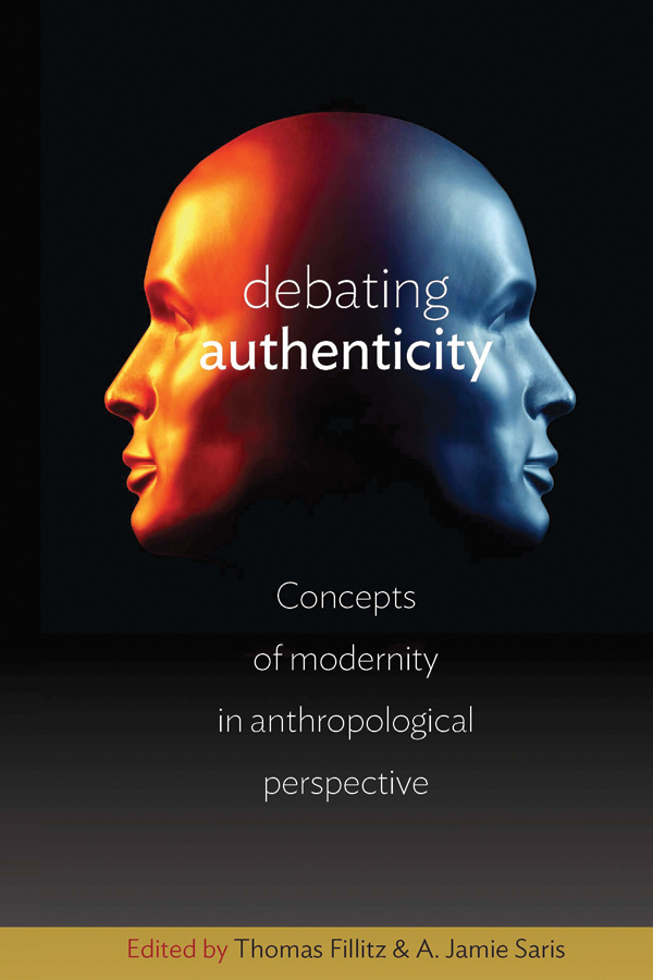 Debating Authenticity - Thomas Fillitz, A. Jamie Saris
