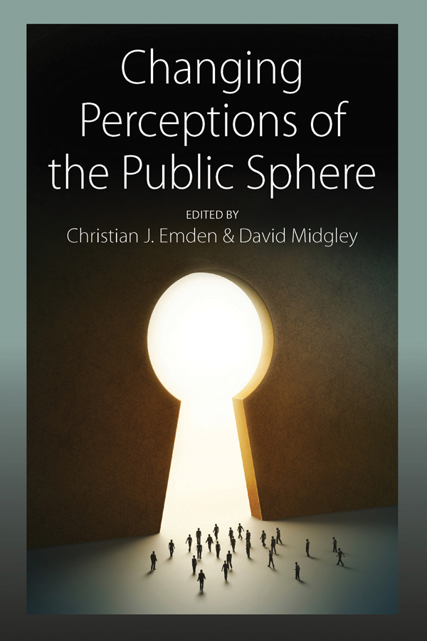 Changing Perceptions of the Public Sphere - Christian J. Emden, David Midgley