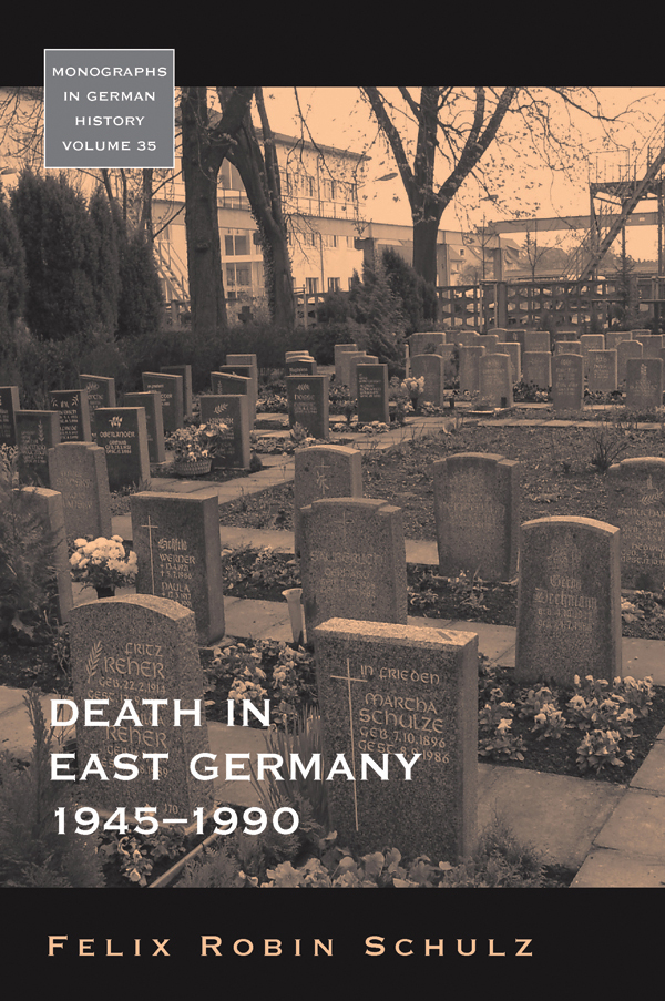 Death in East Germany, 1945-1990 - Felix Robin Schulz