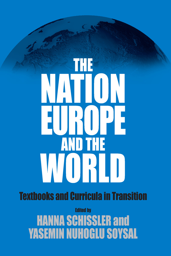 The Nation, Europe, and the World - Hanna Schissler, Yasemin Nuhoglu Soysal