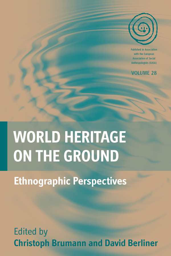 World Heritage on the Ground - Christoph Brumann, David Berliner