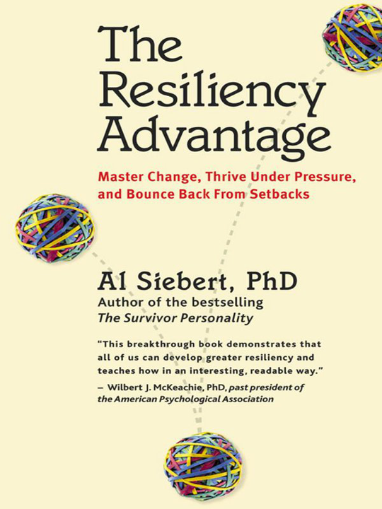 The Resiliency Advantage - Al Siebert