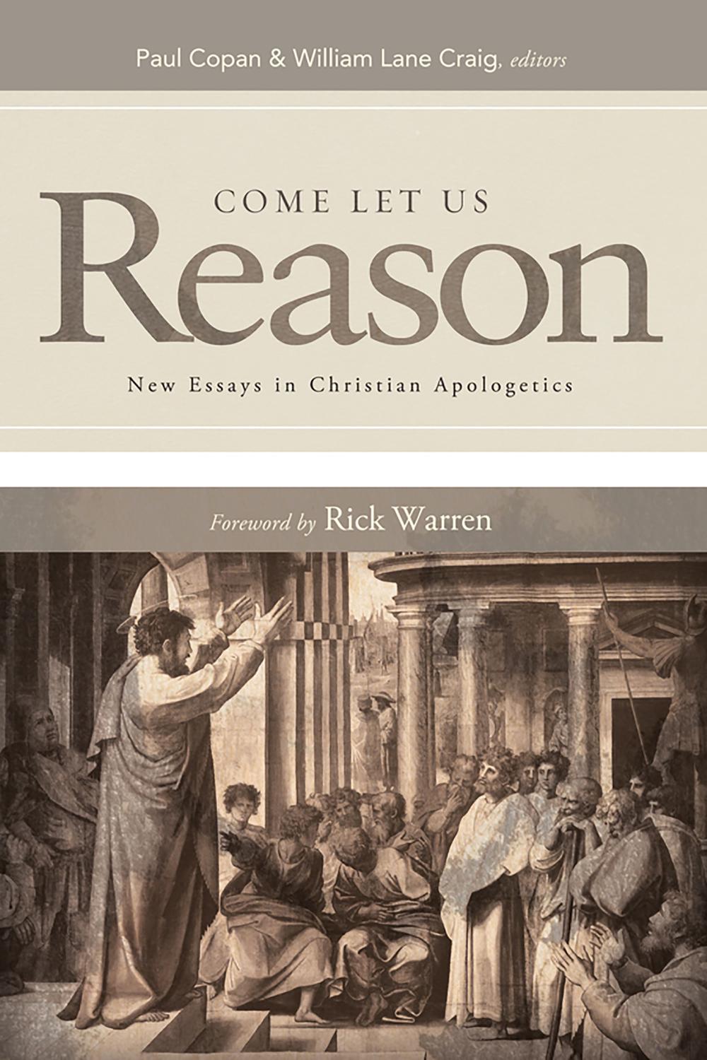 Come Let Us Reason - Paul Copan, William Lane Craig