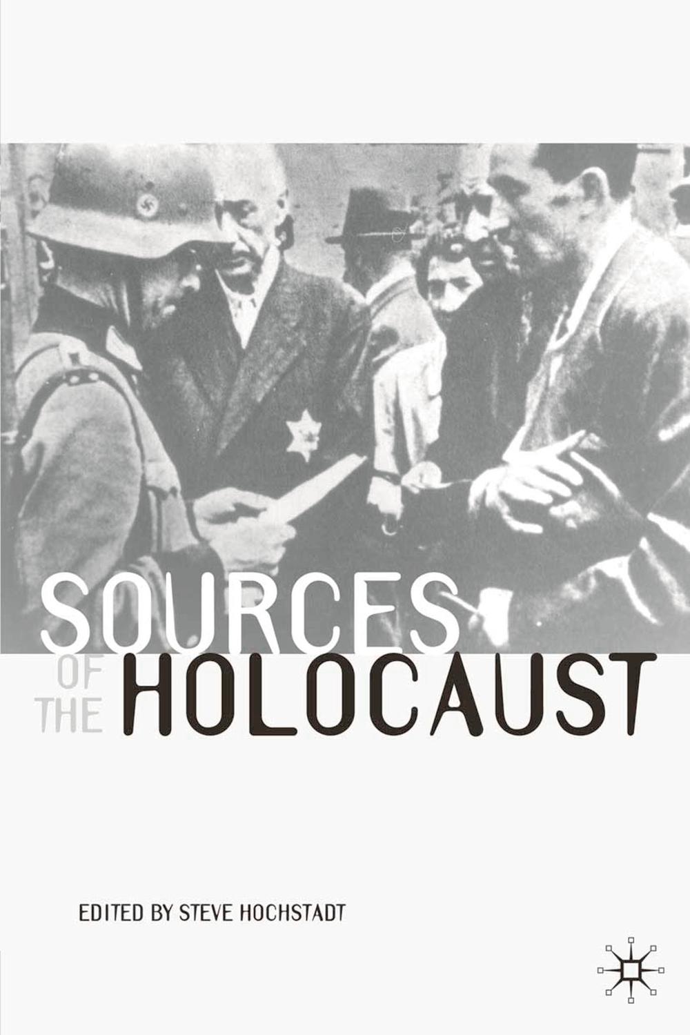 Sources of the Holocaust - Steve Hochstadt
