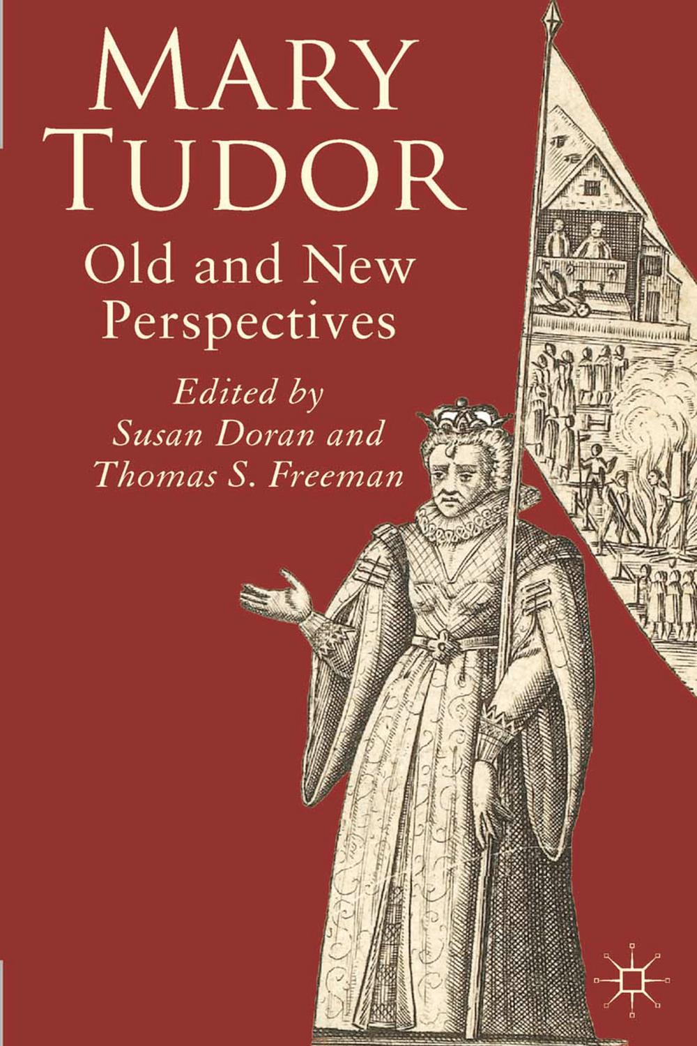 Mary Tudor - Susan Doran, Thomas S. Freeman