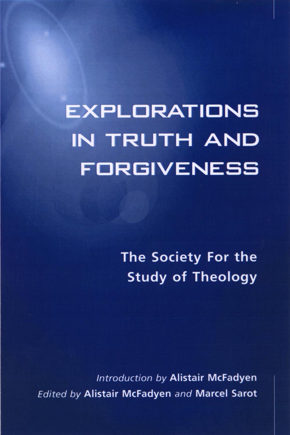 Forgiveness and Truth - Alistair McFadyen, Marcel Sarot
