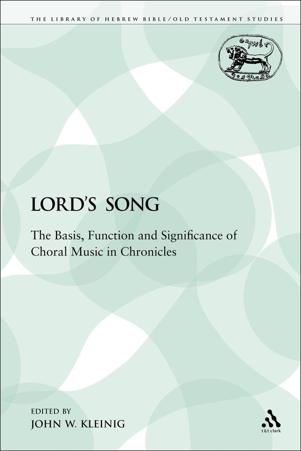 The Lord's Song - John W. Kleinig
