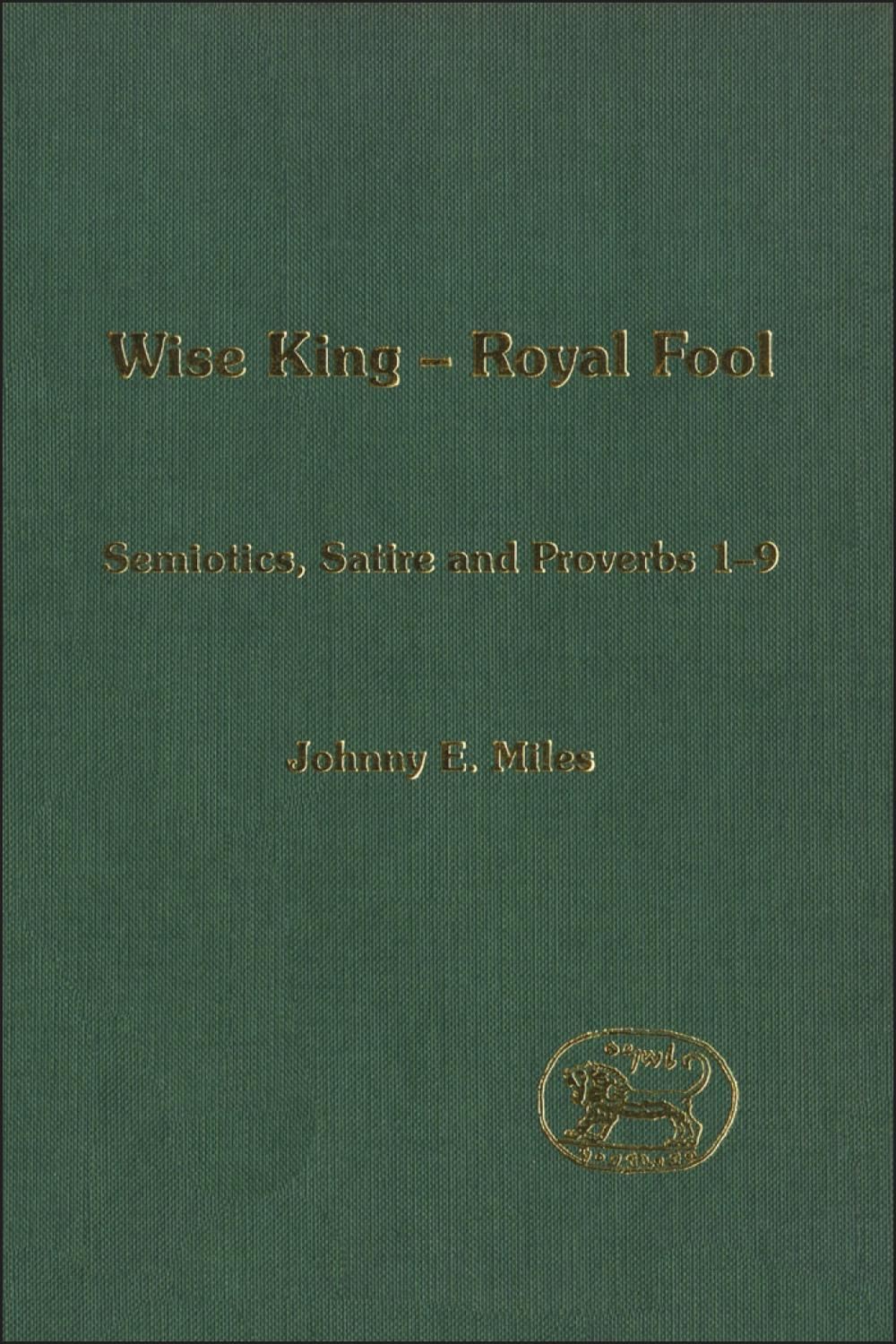 Wise King, Royal Fool - Johnny Miles