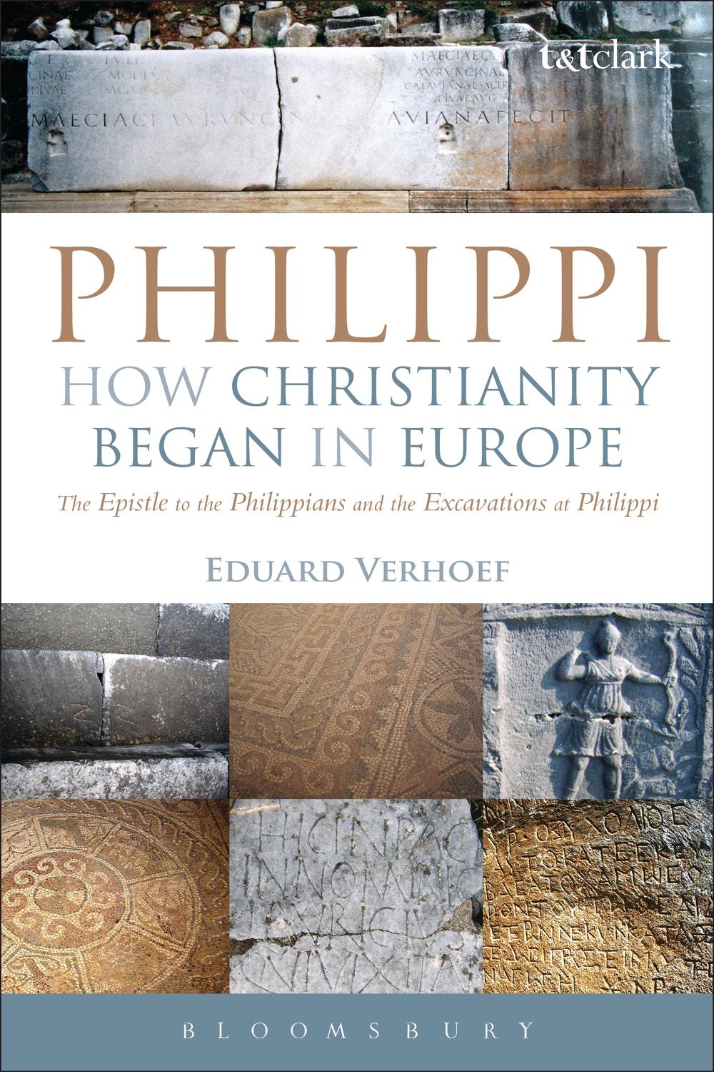 Philippi: How Christianity Began in Europe - Eduard Verhoef