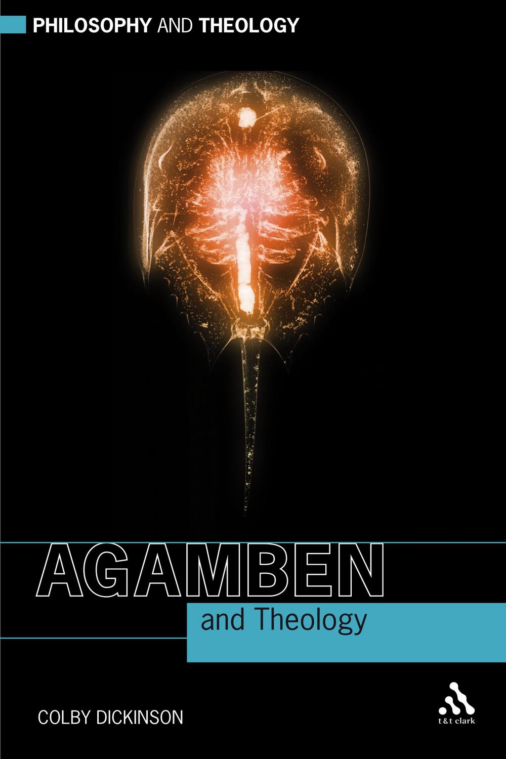 Agamben and Theology - Colby Dickinson