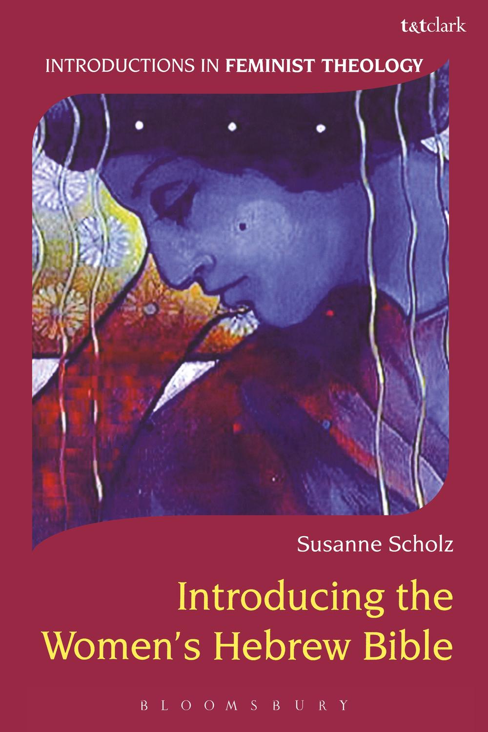 Introducing the Women's Hebrew Bible - Susanne Scholz