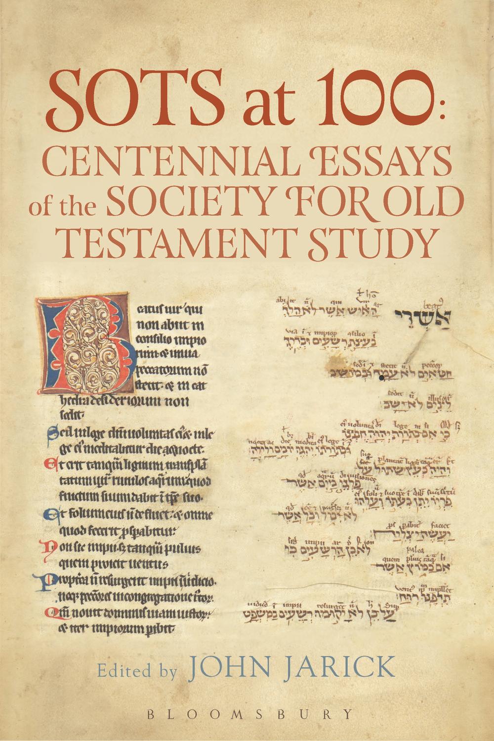 SOTS at 100: Centennial Essays of the Society for Old Testament Study - John Jarick