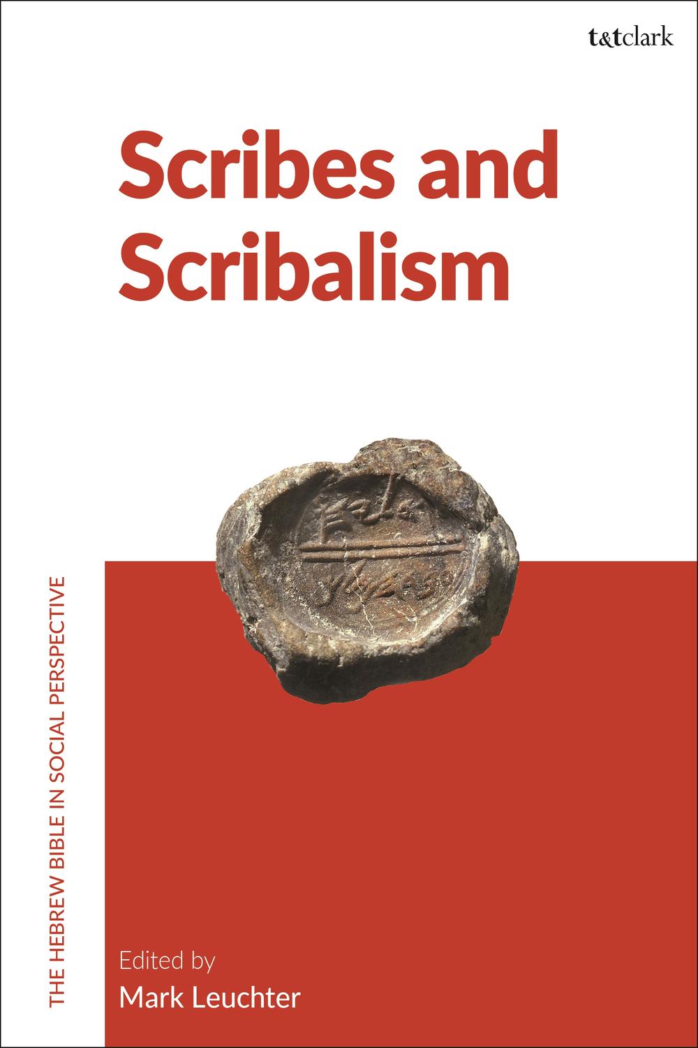 Scribes and Scribalism - Mark Leuchter