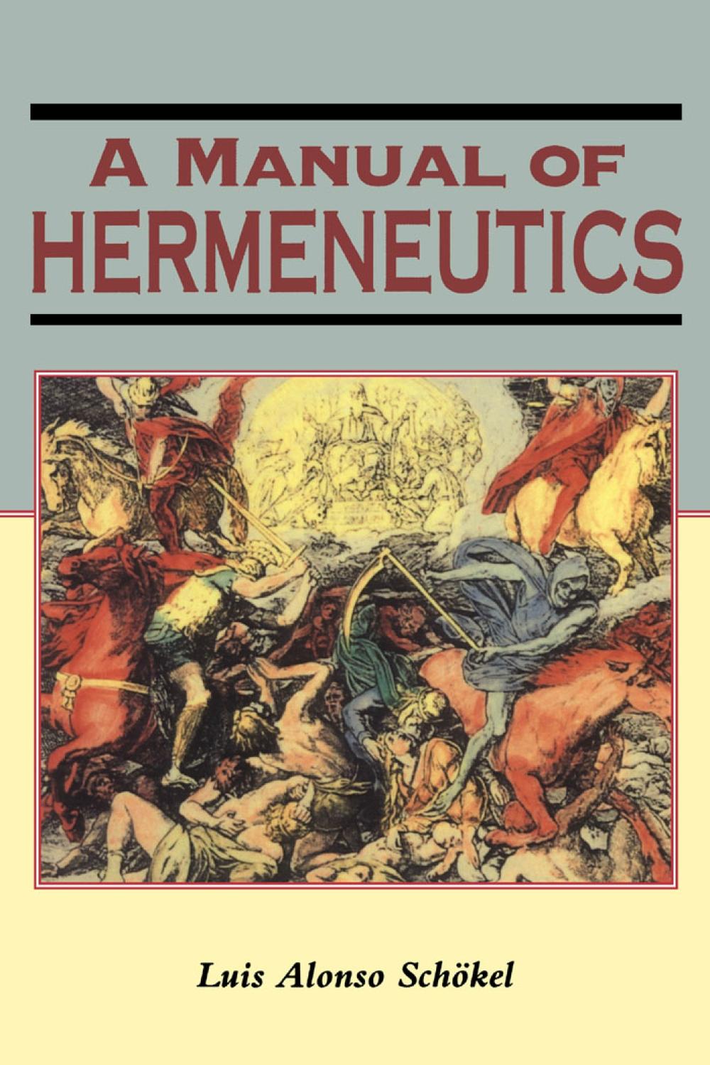 A Manual of Hermeneutics - Luis Alonso Schökel