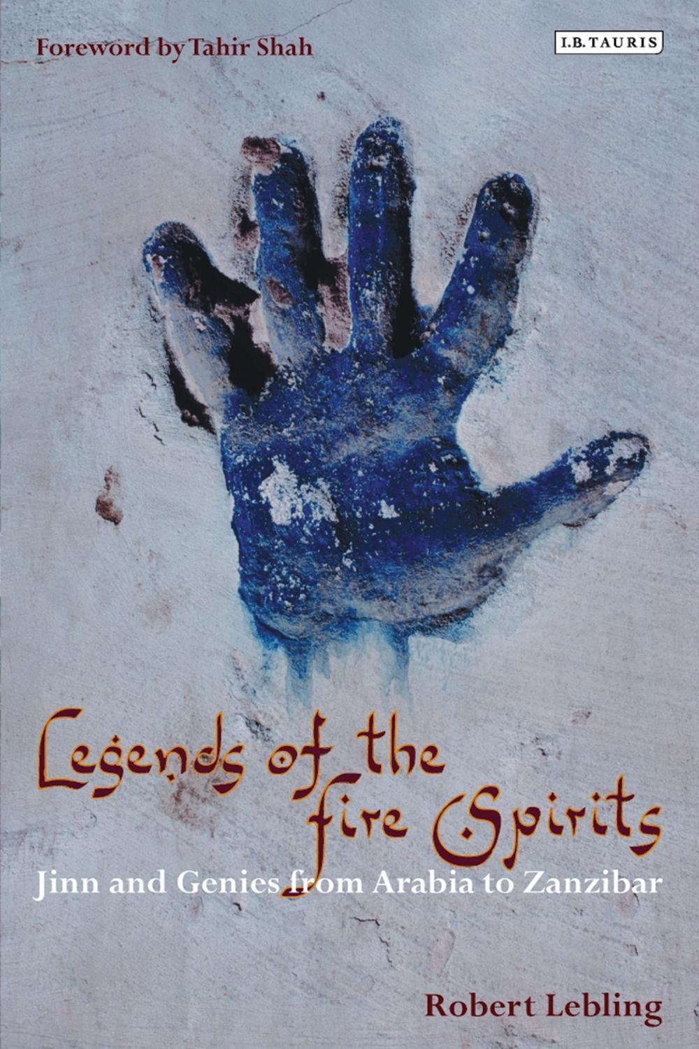 Legends of the Fire Spirits - Robert Lebling