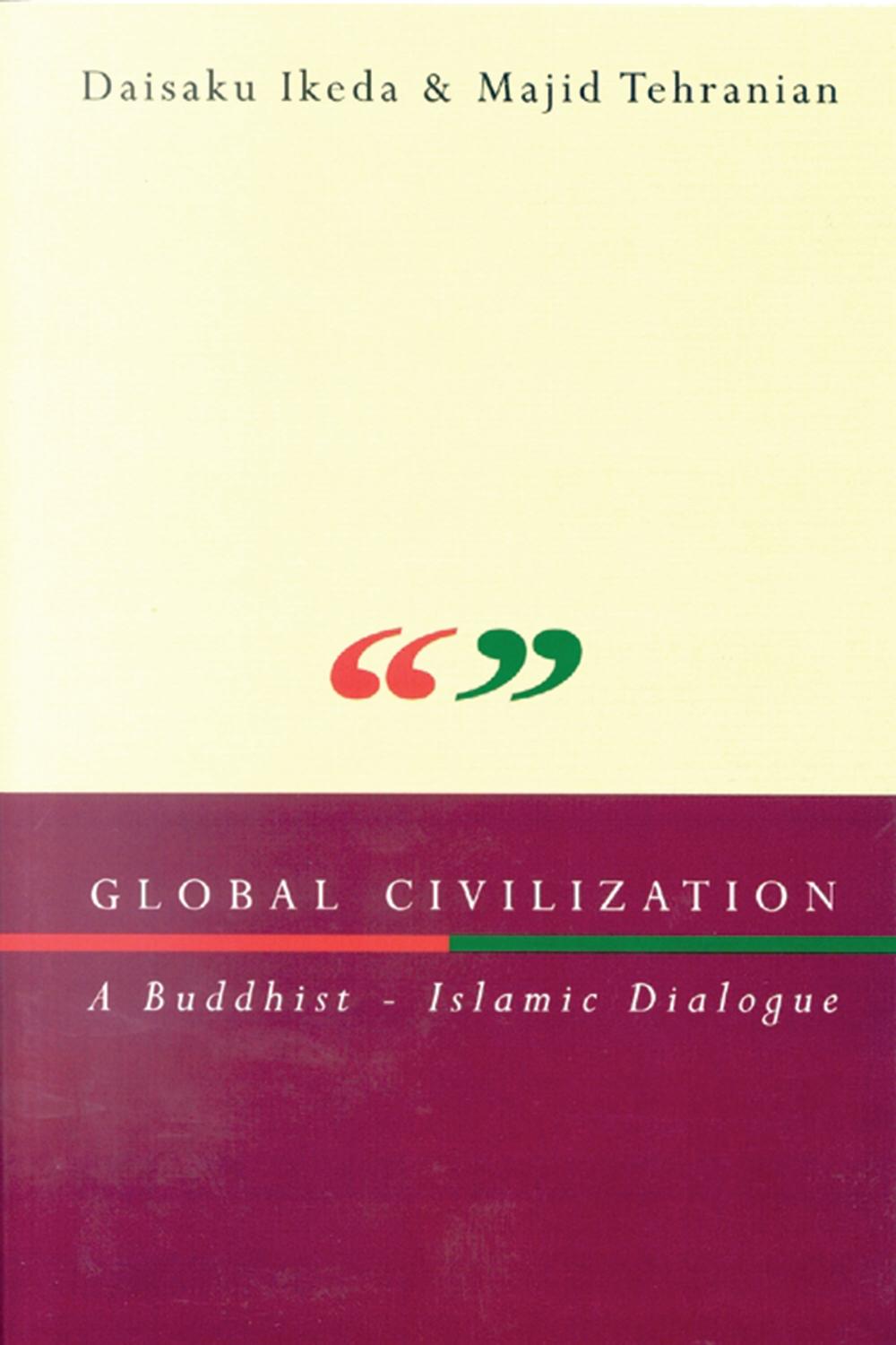 Global Civilization - Majid Tehranian, Daisaku Ikeda