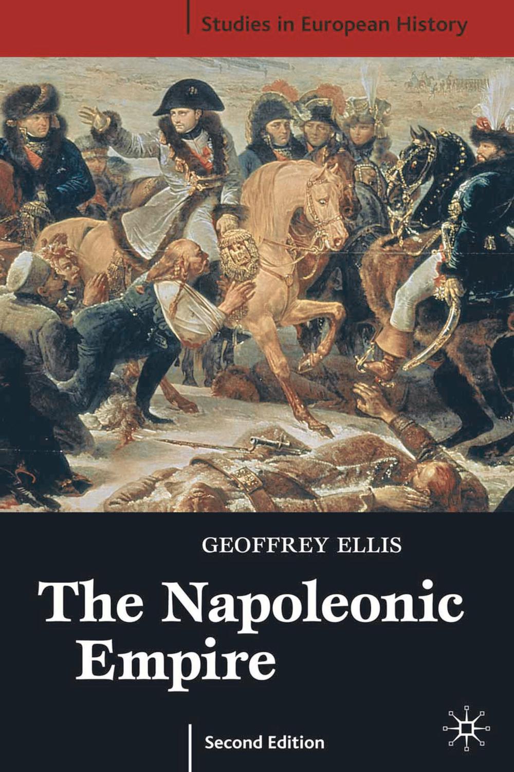 The Napoleonic Empire - Geoffrey Ellis