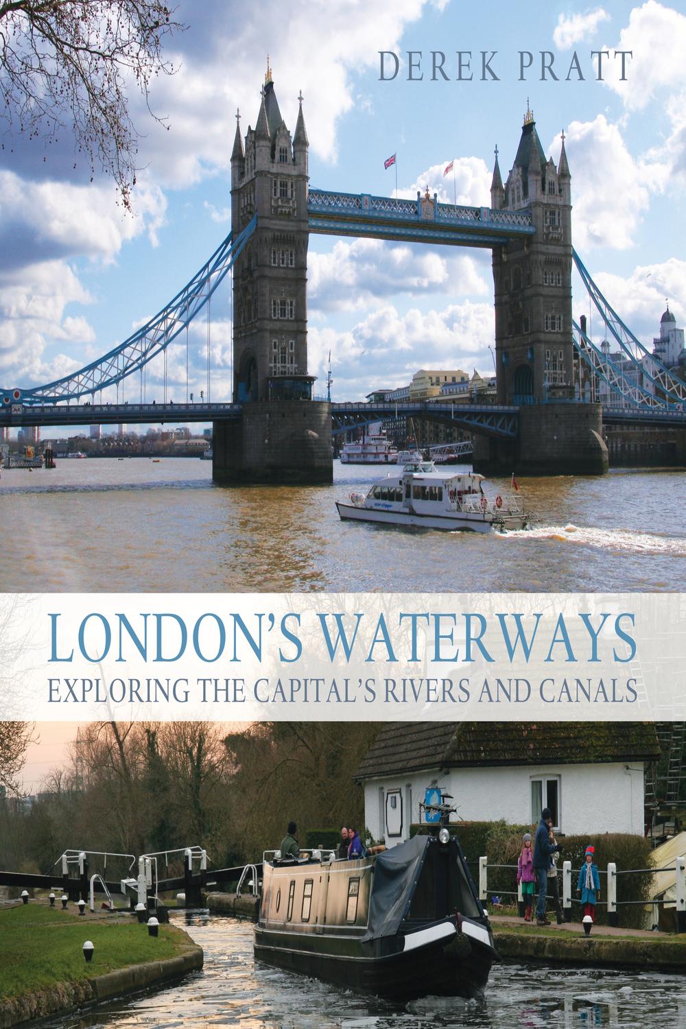 London's Waterways - Derek Pratt
