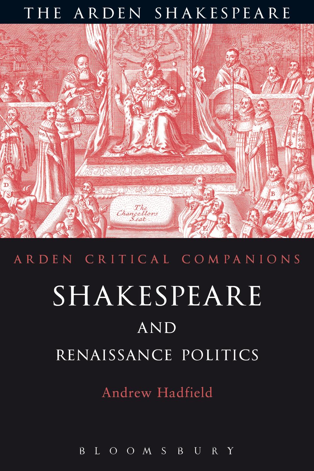 Shakespeare and Renaissance Politics - Andrew Hadfield