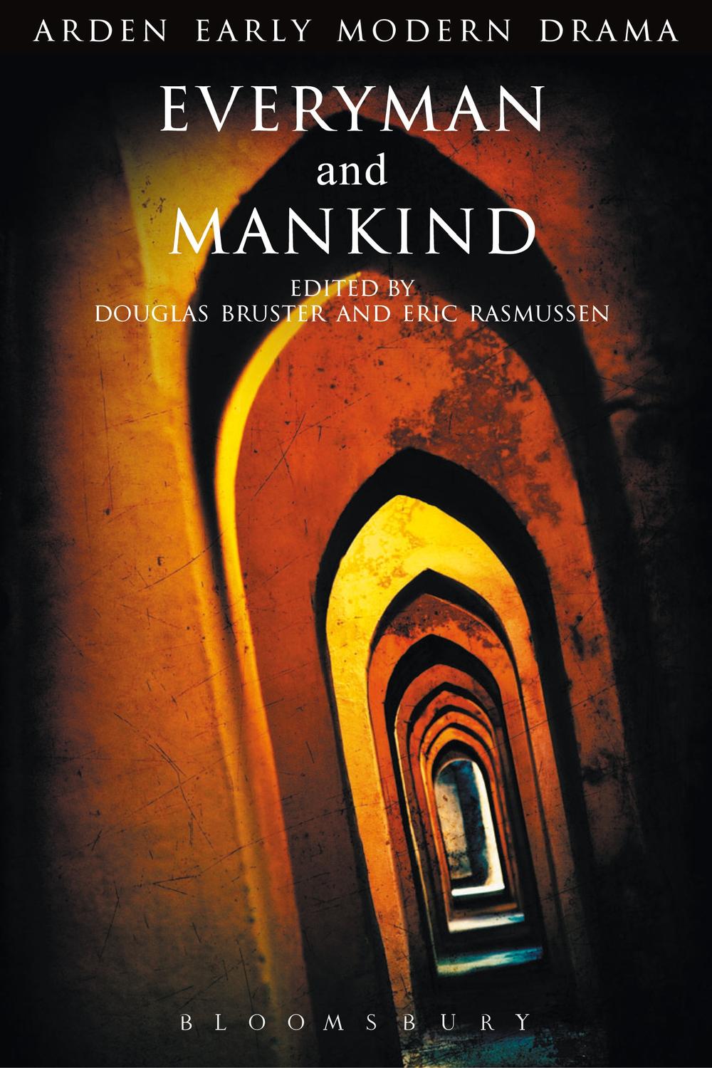 Everyman and Mankind - Douglas Bruster, Eric Rasmussen
